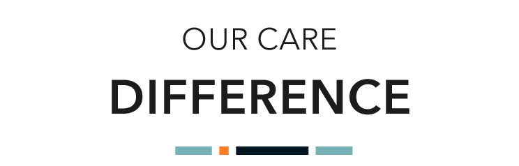 OUR CARE DIFFERENCE